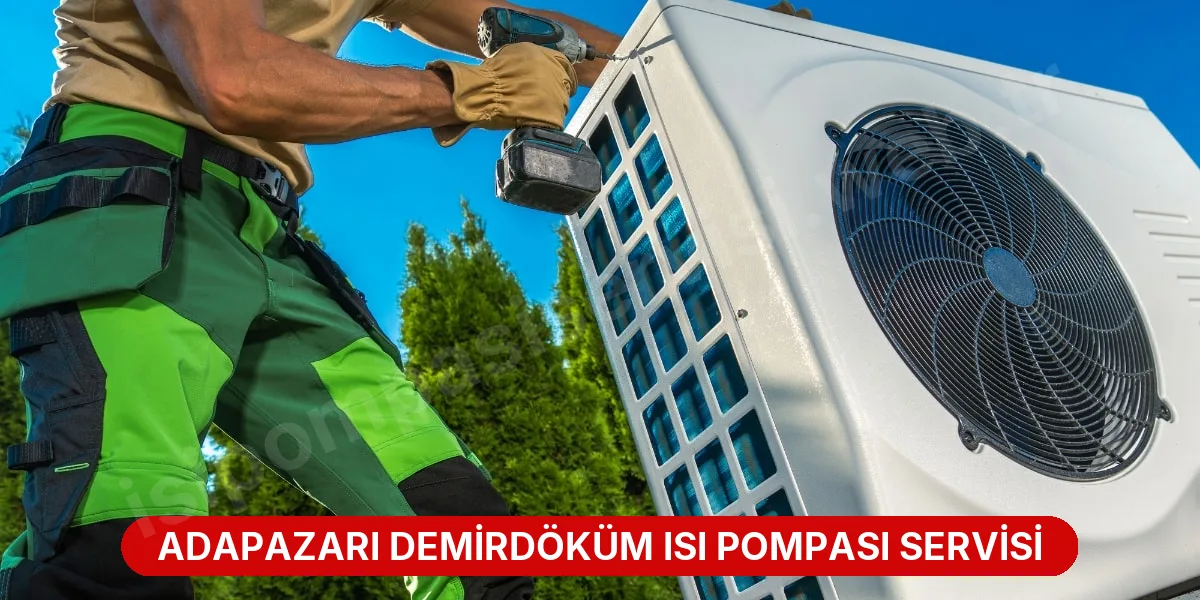Adapazarı Demirdöküm Isı Pompası Servisi