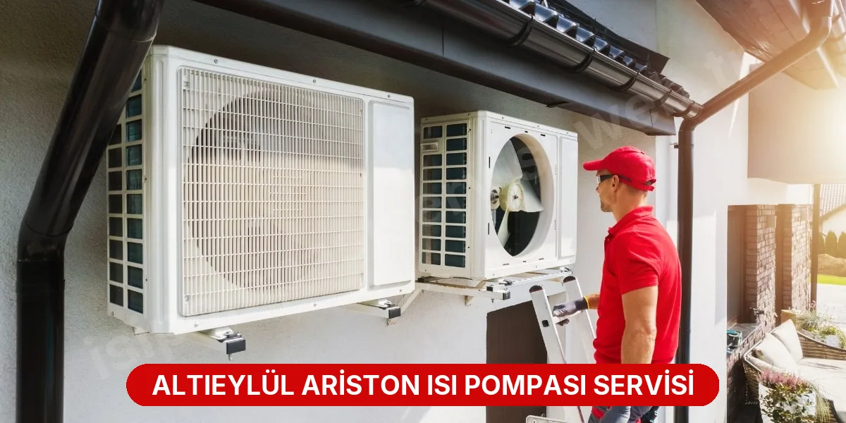 Altıeylül Ariston Isı Pompası Servisi