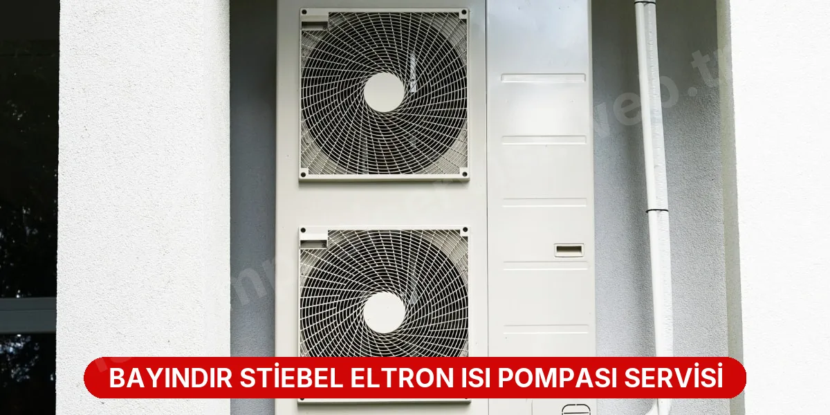 Bayındır Stiebel Eltron Isı Pompası Servisi