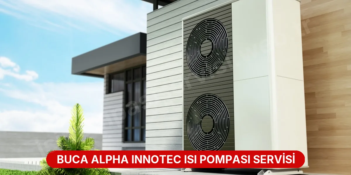 Buca Alpha Innotec Isı Pompası Servisi