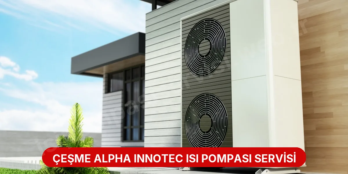 Çeşme Alpha Innotec Isı Pompası Servisi