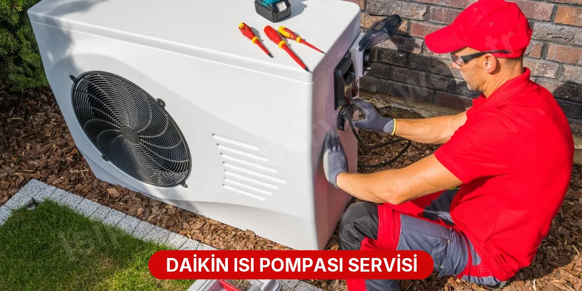Daikin Isı Pompası Servisi