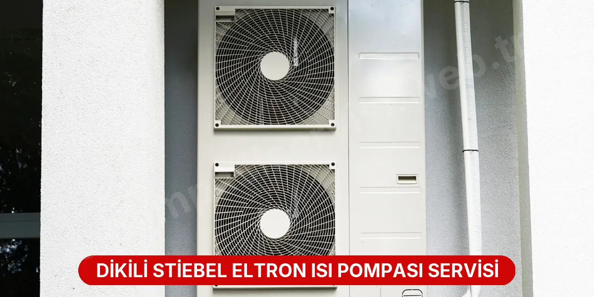 Dikili Stiebel Eltron Isı Pompası Servisi