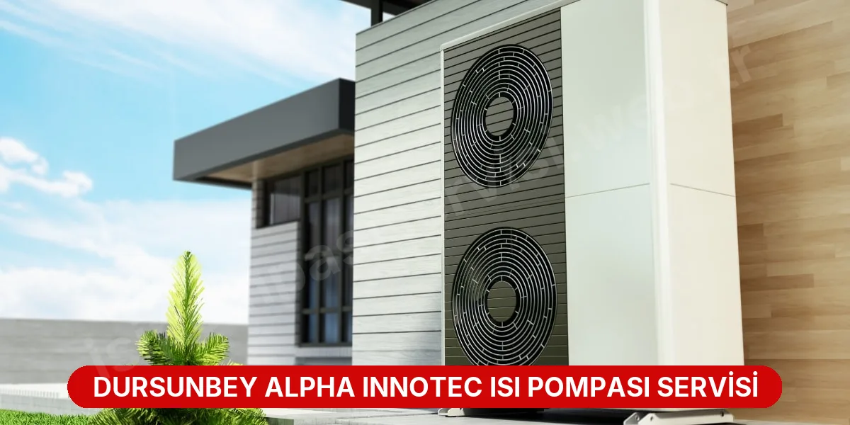 Dursunbey Alpha Innotec Isı Pompası Servisi