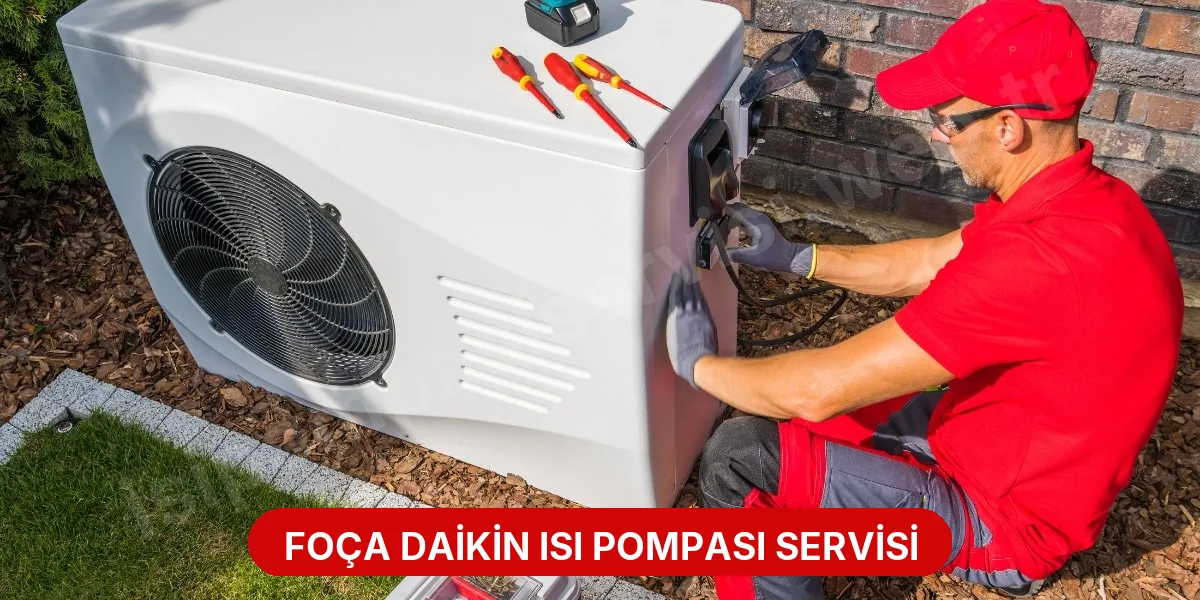 Foça Daikin Isı Pompası Servisi