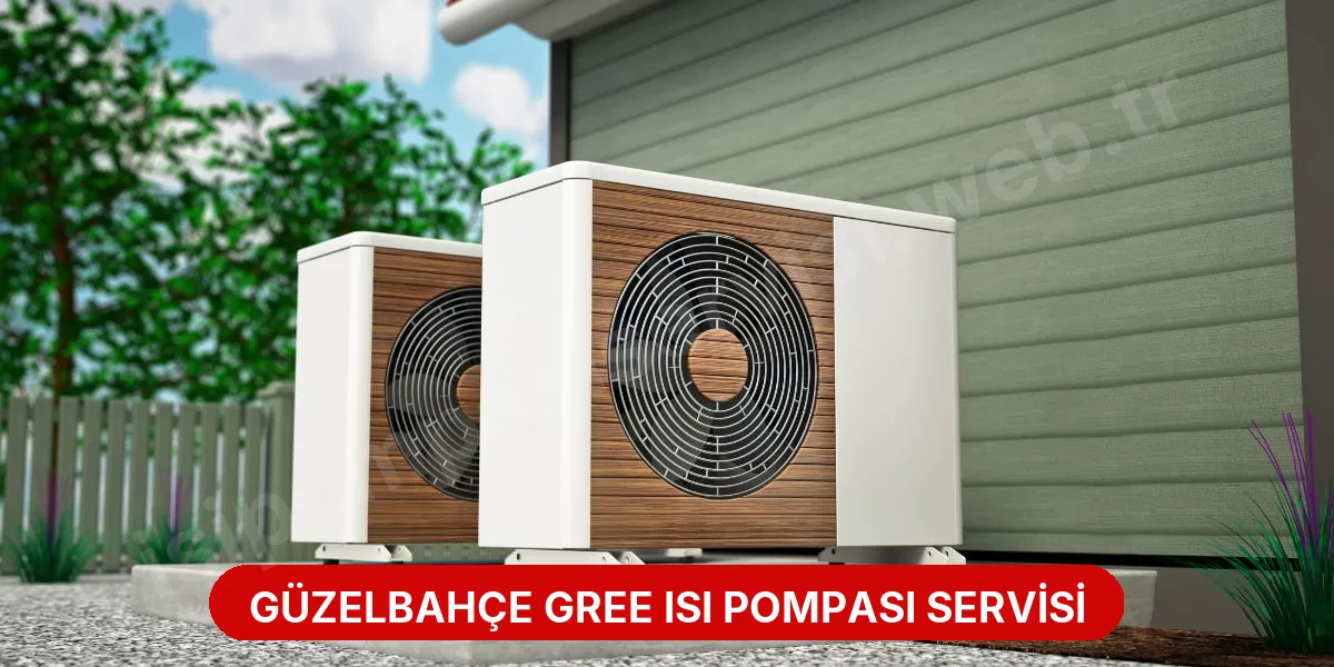 Güzelbahçe Gree Isı Pompası Servisi