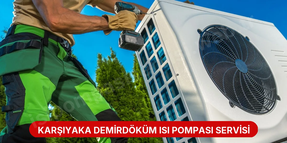 Karşıyaka Demirdöküm Isı Pompası Servisi