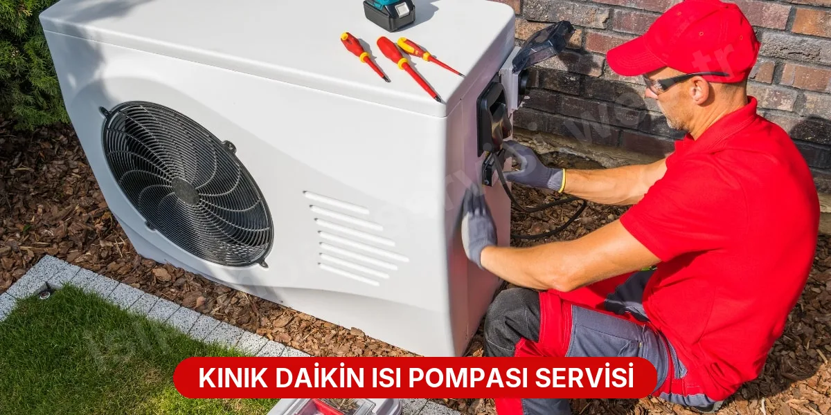Kınık Daikin Isı Pompası Servisi