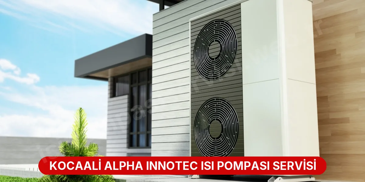 Kocaali Alpha Innotec Isı Pompası Servisi