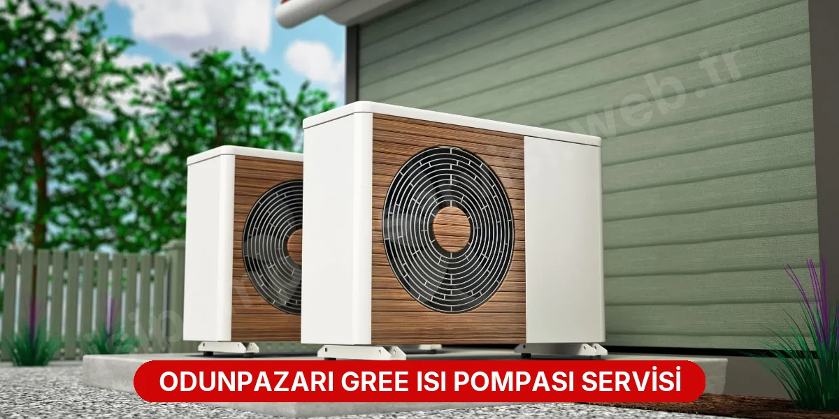 Odunpazarı Gree Isı Pompası Servisi