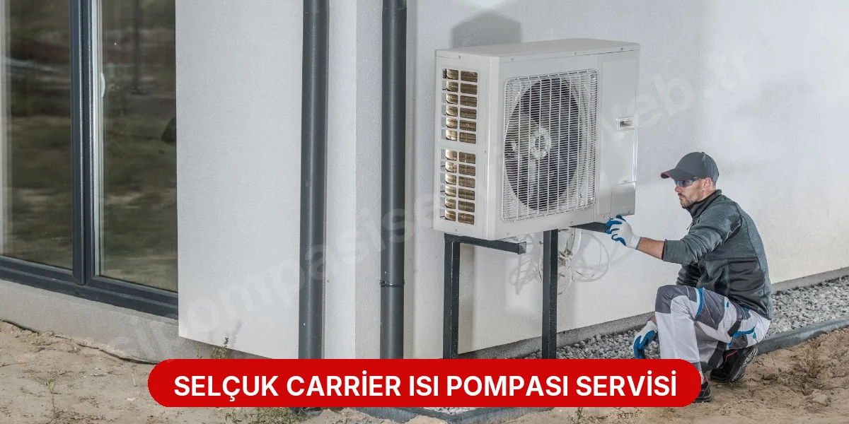 Selçuk Carrier Isı Pompası Servisi
