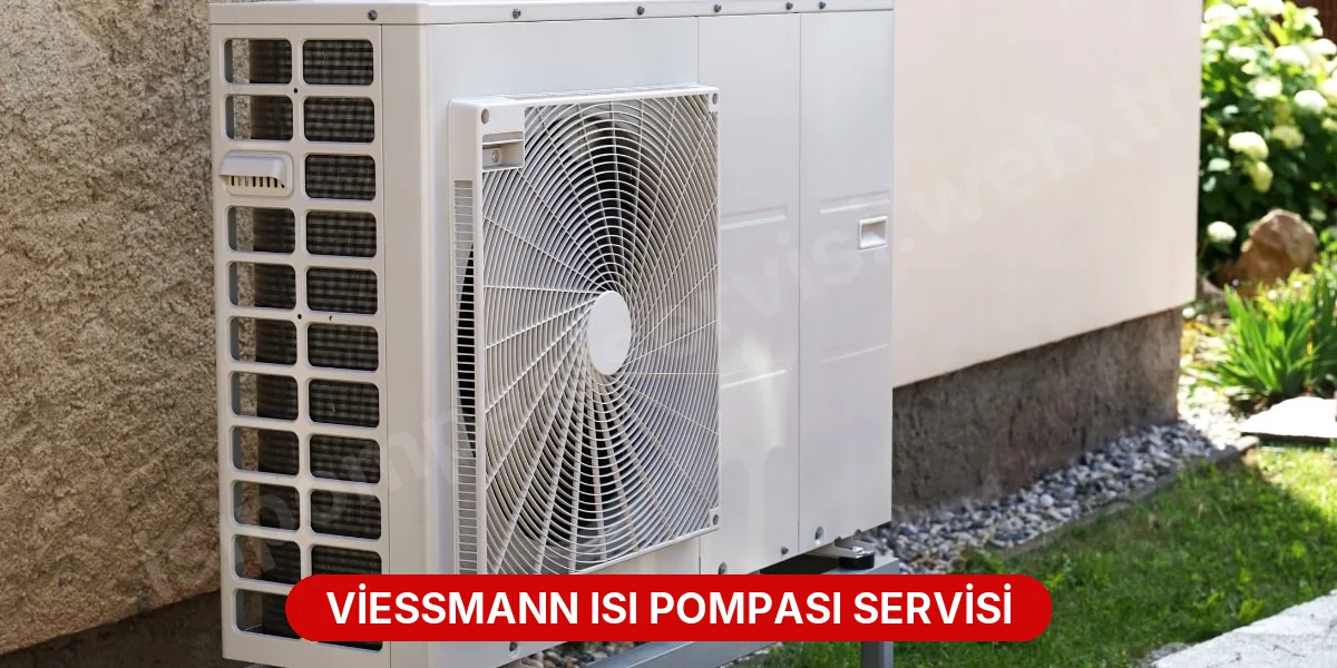 Viessmann Isı Pompası Servisi